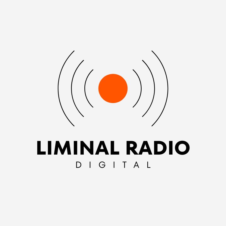Liminal Radio Digital